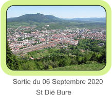 Sortie du 06 Septembre 2020     St Dié Bure