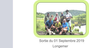 Sortie du 01 Septembre 2019            Longemer