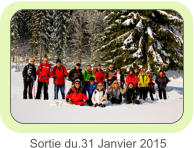 Sortie du.31 Janvier 2015