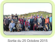 Sortie du 25 Octobre 2015