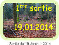 Sortie du 19 Janvier 2014