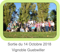 Sortie du 14 Octobre 2018       Vignoble Guebwiller