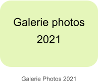 Galerie Photos 2021 Galerie photos  2021