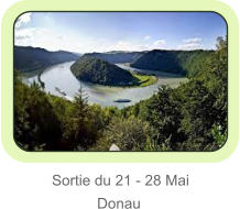 Sortie du 21 - 28 Mai            Donau