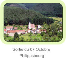 Sortie du 07 Octobre        Philippsbourg