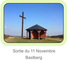 Sortie du 11 Novembre            Bastberg