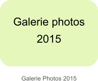 Galerie Photos 2015 Galerie photos  2015