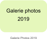 Galerie Photos 2019 Galerie photos  2019